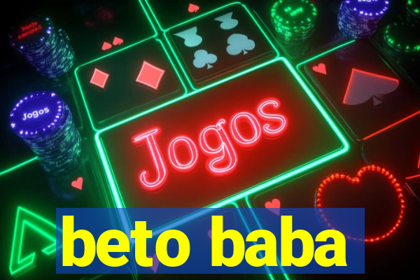 beto baba